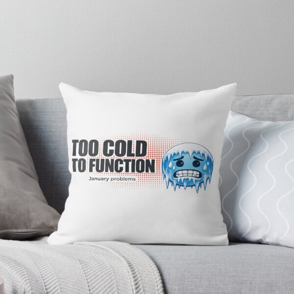Item preview, Too Cold to Function – January Problem Winter Mood designed and sold by PunchText designs.