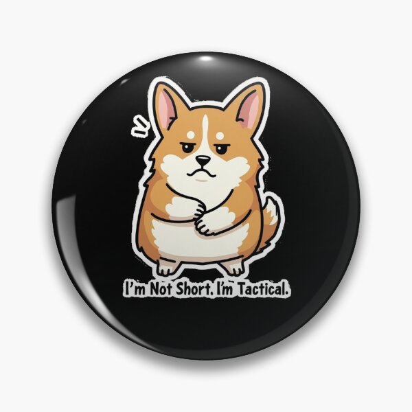 Item preview, I’m Not Short. I’m Tactical designed and sold by dogycorgi.