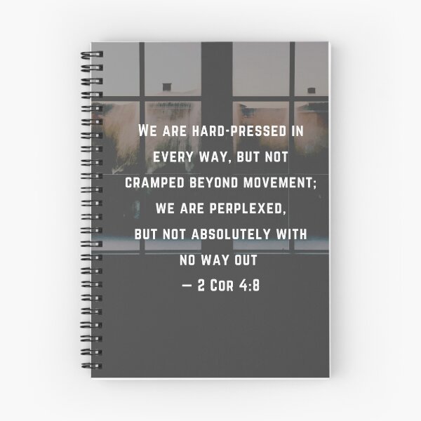 Item preview, We are hard-pressed in every way, but not cramped beyond movement; we are perplexed, but not absolutely with no way out  — 2 Cor 4:8 designed and sold by Jovyharts.