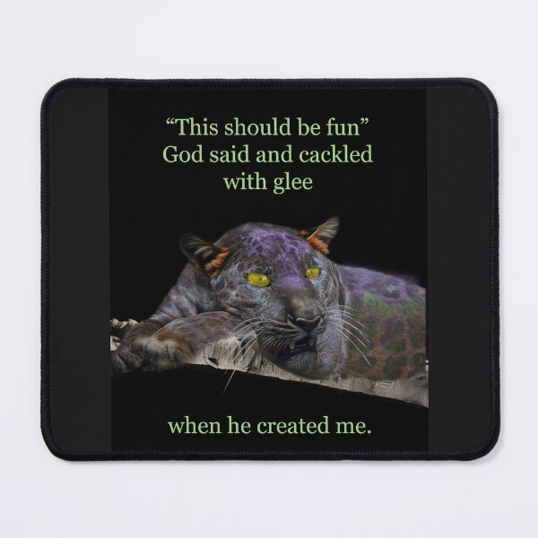 Item preview, God cackled with glee when he created me designed and sold by Patricia Brown.