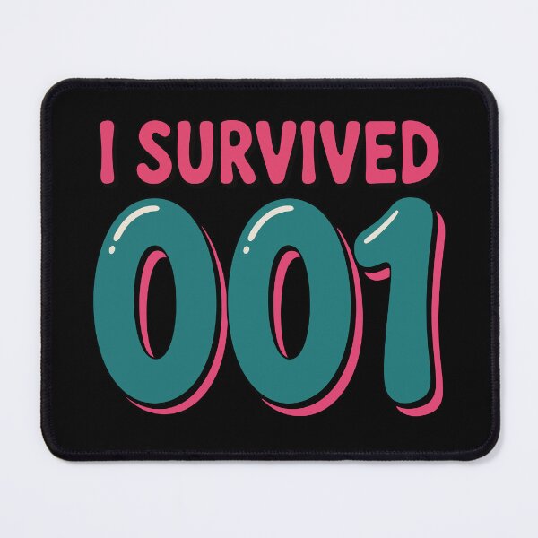 Item preview, I Survived 001 - Humor Design designed and sold by cabana.space.