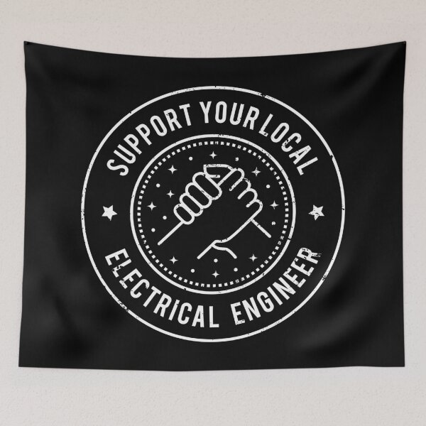 Item preview, Support Your Local Electrical Engineer designed and sold by MaryAller.