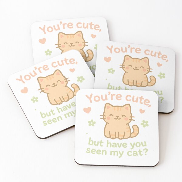 Item preview, You're Cute But Have You Seen My Cat designed and sold by TheSimpleTee007.