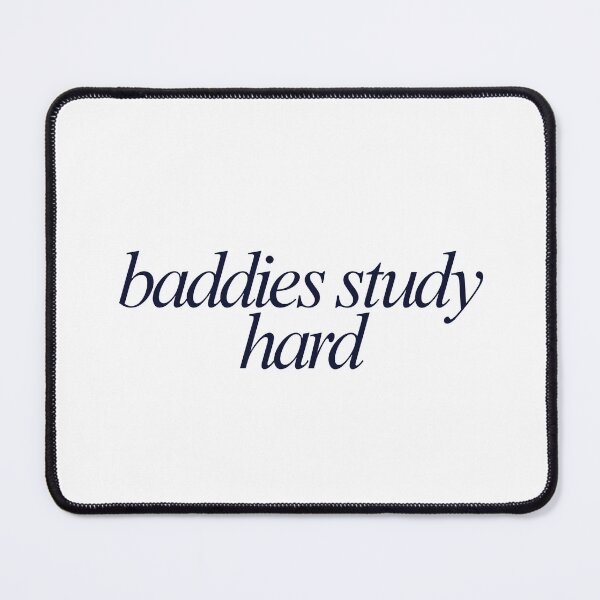 Item preview, baddies study hard designed and sold by mani's creations.