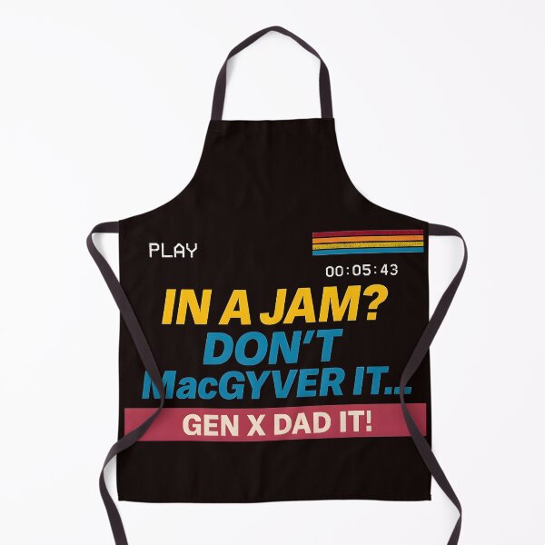 Item preview, Gen X Dad - Don't MacGYVER it...Gen X Dad it! designed and sold by Dan Farsaci.