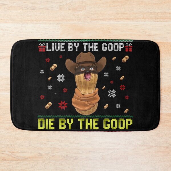 Item preview, Live By The Goop Die By The Goop Funny Peanut Christmas  designed and sold by BousinilyArt.
