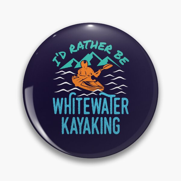 Item preview, I'd Rather Be Whitewater Kayaking White Water Kayaker Kayak designed and sold by jaygo.