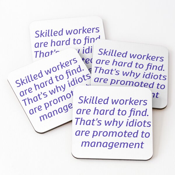 Item preview, Skilled workers, management designed and sold by fristsmokie.