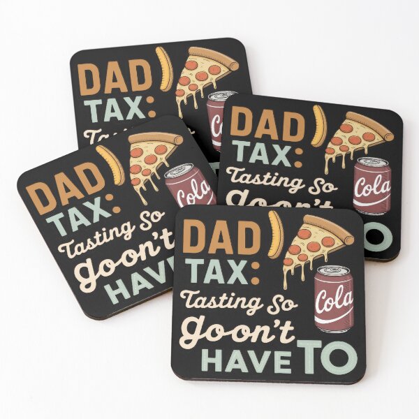 Item preview, Dad Tax – Funny Dad Humor Quote designed and sold by TextMood.