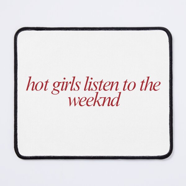 Item preview, hot girls listen to the weeknd designed and sold by mani's creations.