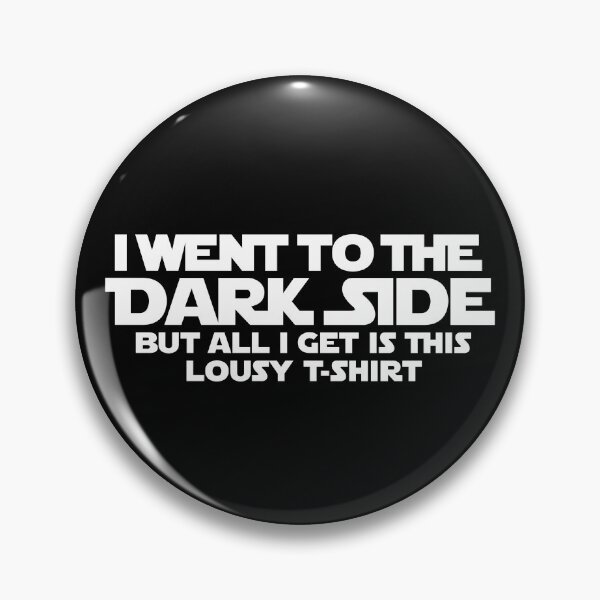 Item preview, I went to the dark side - lousy T-Shirt (white) designed and sold by hard2wear.