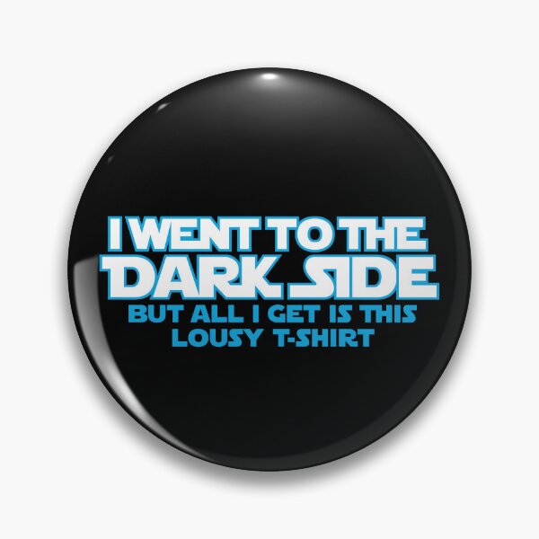 Item preview, I went to the dark side - lousy T-Shirt (blue white) designed and sold by hard2wear.