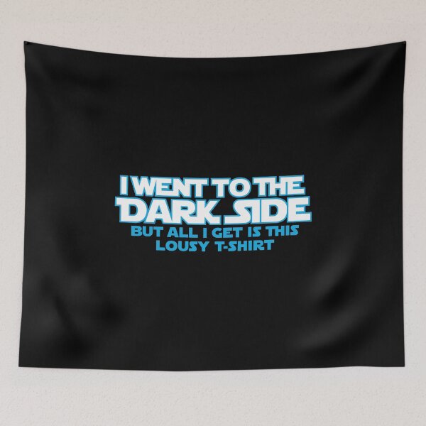 Item preview, I went to the dark side - lousy T-Shirt (blue white) designed and sold by hard2wear.