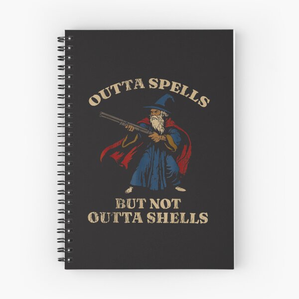 Item preview, Outta Spells But Not Outta Shells Wizard Fantasy Meme designed and sold by kiralynstration.