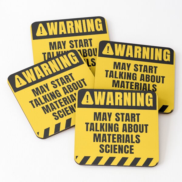 Item preview, Materials Science Warning Sign designed and sold by MaryAller.