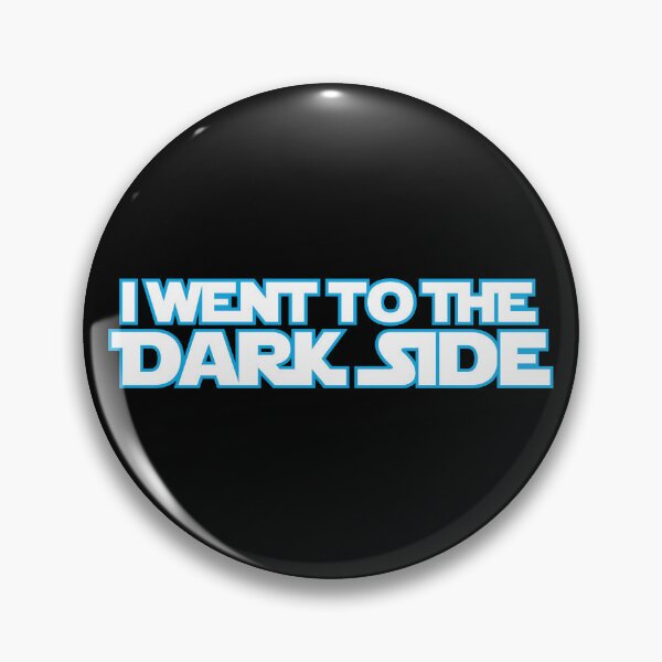 Item preview, I went to the dark side (blue white) designed and sold by hard2wear.