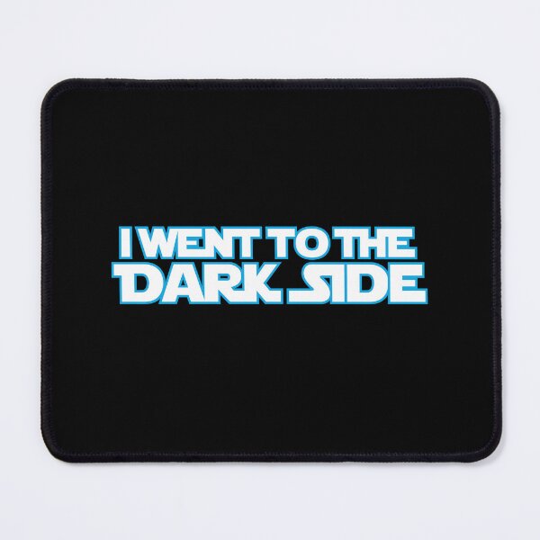 Item preview, I went to the dark side (blue white) designed and sold by hard2wear.