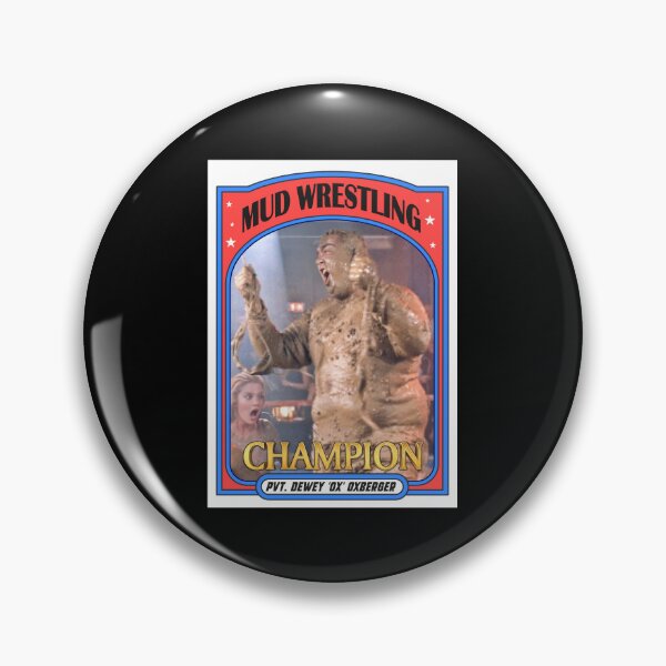 Item preview, Dewey 'Ox' Oxberger Mud Wrestling - Stripes Movie designed and sold by ourkid.
