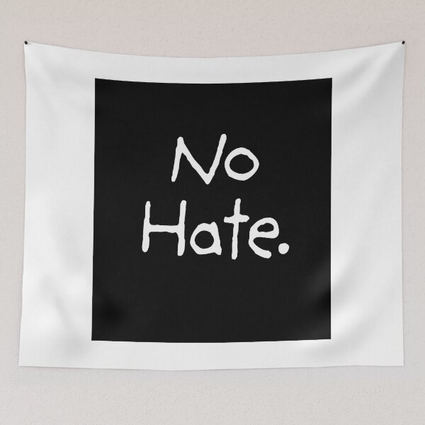 Item preview, No Hate - Simple Anti-Hate Message Typography designed and sold by Extremeallie.