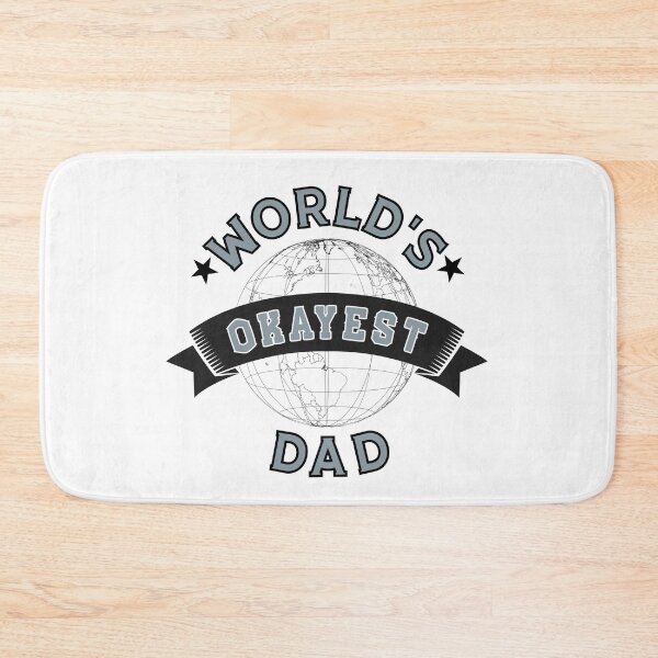 Item preview, WORLD'S OKAYEST DAD - In Blueish-Grey designed and sold by Holy Coast Threads (Formerly ChristianFlower).