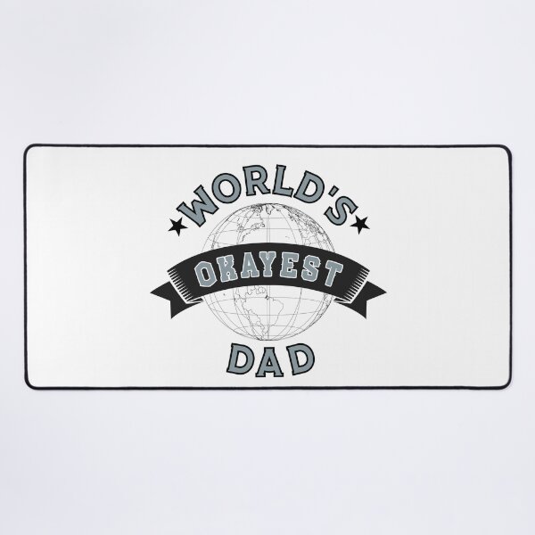 Item preview, WORLD'S OKAYEST DAD - In Blueish-Grey  designed and sold by Holy Coast Threads (Formerly ChristianFlower).
