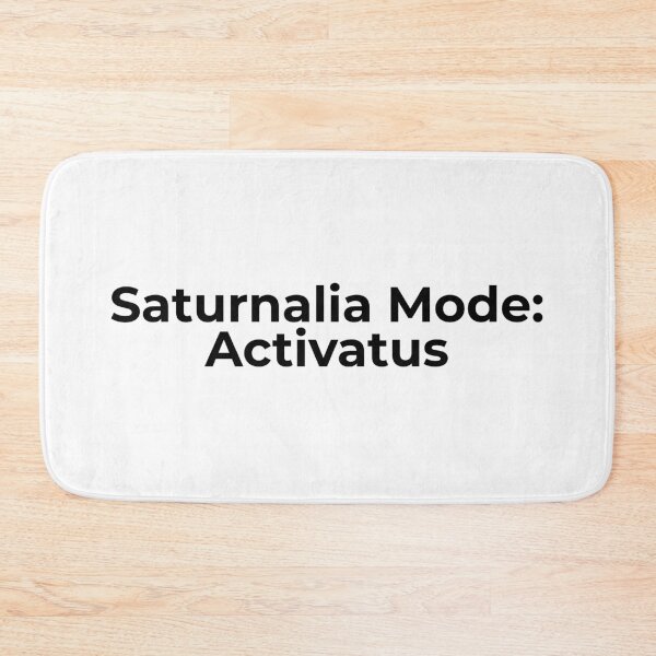 Item preview, Saturnalia Mode: Activatus (Black Text) designed and sold by LupusWorks.