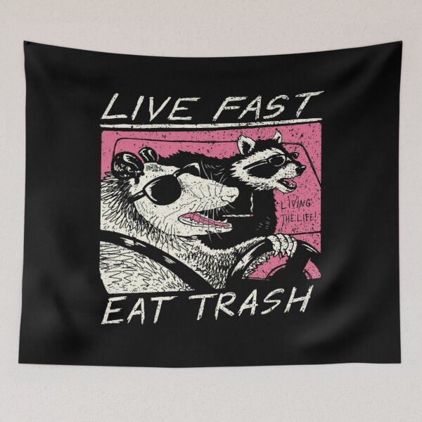 Item preview, Live Fast Eat Trash designed and sold by Dinvis1989.