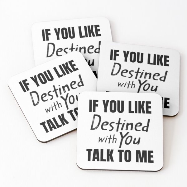 Item preview, If You Like Destined with You Talk to Me designed and sold by RuthandRose.