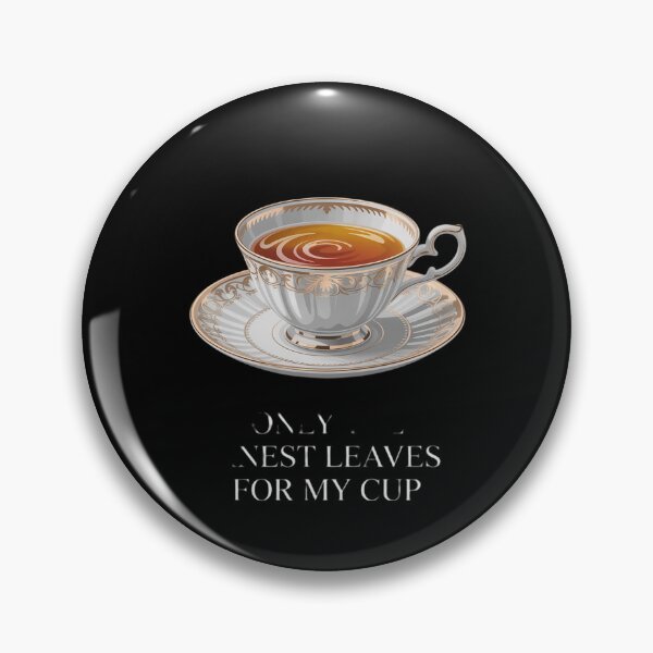 Item preview, Loose Leaf Brewing Lover & Connoisseur Quote, Tea Snob designed and sold by ProudForFunny.