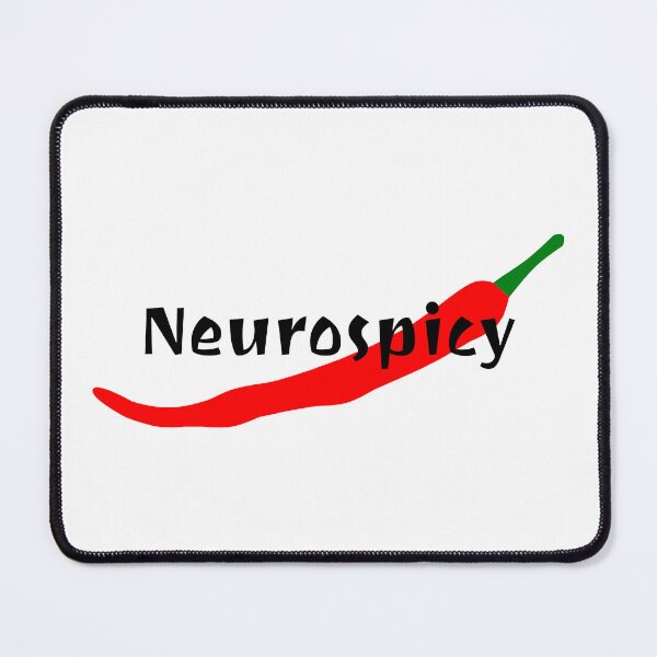 Item preview, Neurospicy  designed and sold by leonmail.