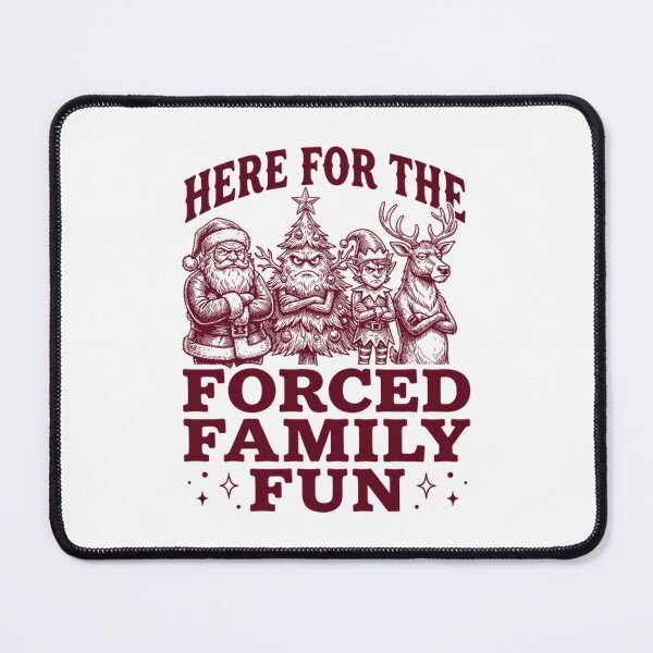 Item preview, Funny Christmas Squad - Here For The Forced Family Fun designed and sold by Mason-Pride.