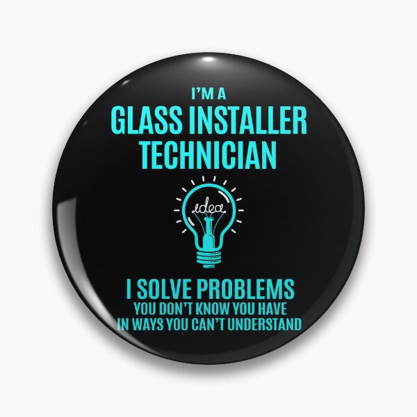 Item preview, Glass Installer Technician designed and sold by chancjami9236.