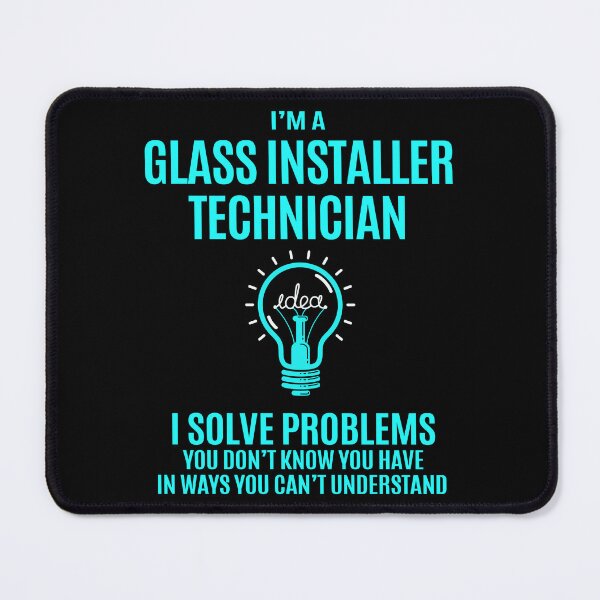 Item preview, Glass Installer Technician designed and sold by chancjami9236.