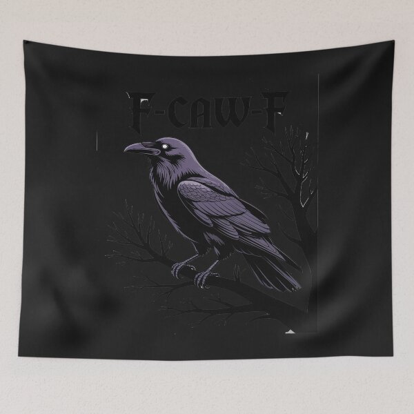 Item preview, F-Caw-F Funny Raven Gothic Crow black Bird Humor designed and sold by AvagondaMind.