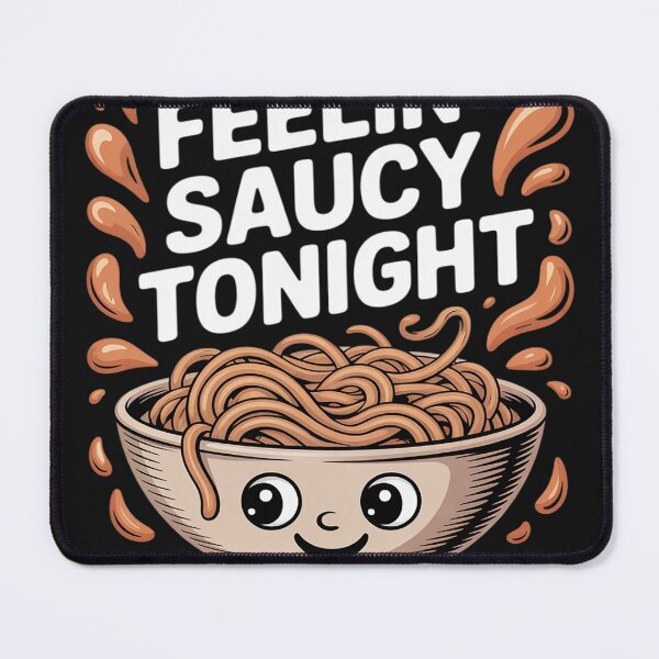 Item preview, Feelin' saucy tonight Pun cute Pasta Foodies designed and sold by AvagondaMind.