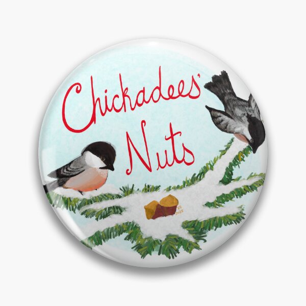 Item preview, Chickadees’ Nuts designed and sold by mybadtvhabit.