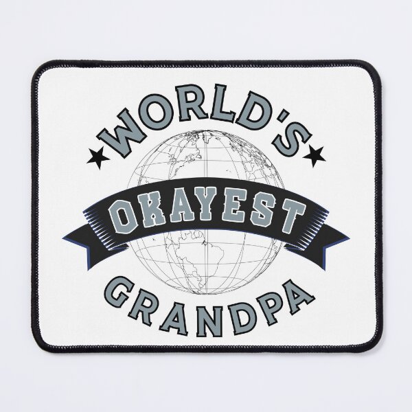 Item preview, WORLD'S OKAYEST GRANDPA - In Blueish-Grey designed and sold by Holy Coast Threads (Formerly ChristianFlower).