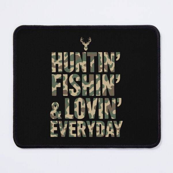 Item preview, Hunting Fishing Loving Every Day Camo designed and sold by CruelShadesSt.
