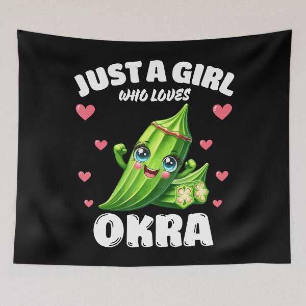 Item preview, Just A Girl Who Loves Okra Okra Lover designed and sold by TashiaJerrie.