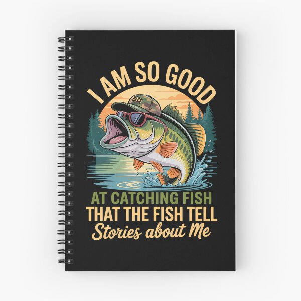 Item preview, I'm So Good At Catching Fish That The Fish Tell Stories designed and sold by CruelShadesSt.