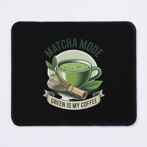 Item preview, Matcha Mode Green is My Coffee Tea Love designed and sold by HORIZBoutique.