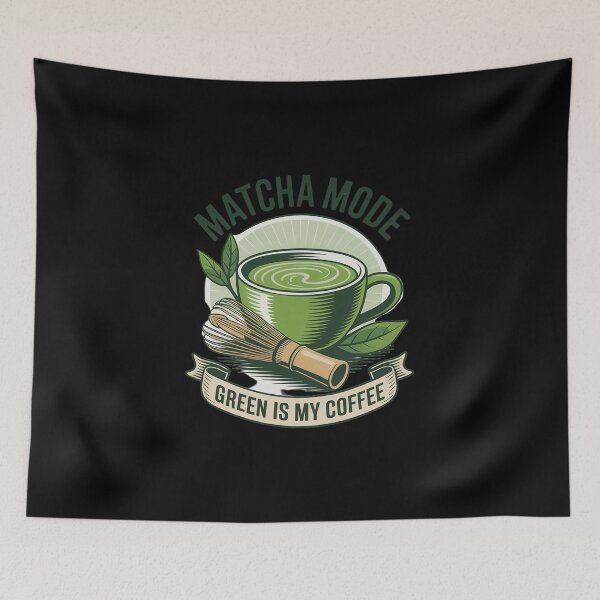 Item preview, Matcha Mode Green is My Coffee Tea Love designed and sold by HORIZBoutique.