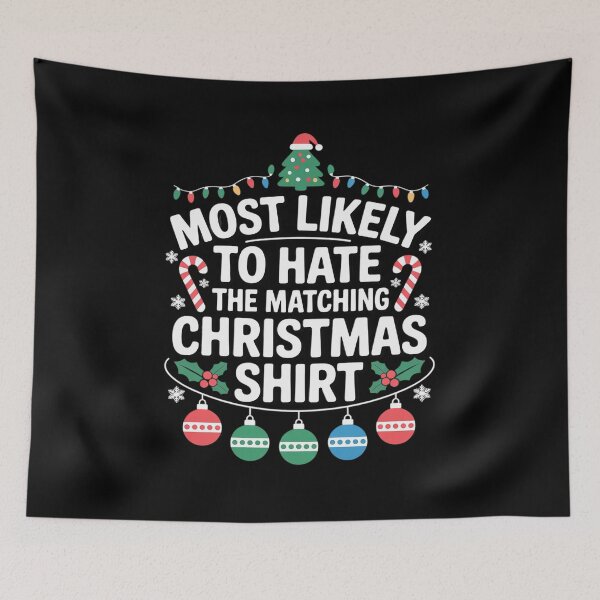 Item preview, Matching Most Likely Hate The Matching Christmas designed and sold by FluoroWave.