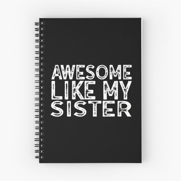 Item preview, Awesome Like My Sister designed and sold by BarbaraLillie.