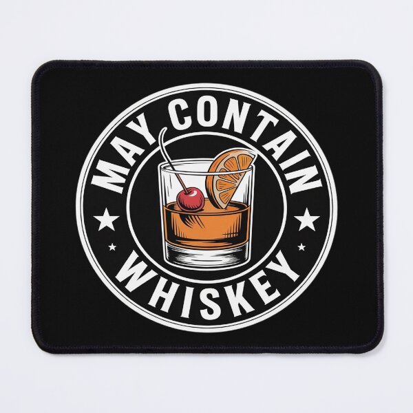 Item preview, May Contain Whiskey, Bourbon Drinker and Cigar Lover designed and sold by Voidbinder.