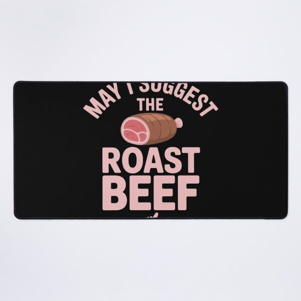 Item preview, May I Suggest The Roast Beef Funny Embarrassing designed and sold by Voidbinder.