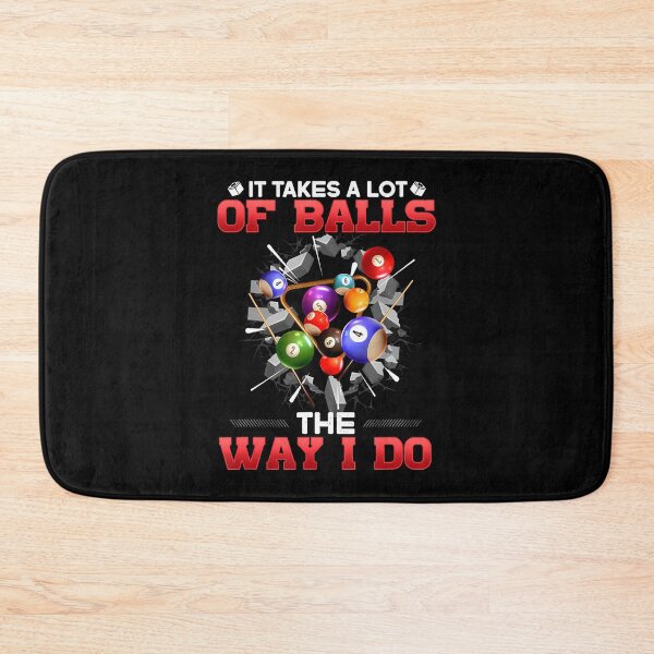 Item preview, It Takes A Lot Of Balls The Way I Do I Funny Billiards designed and sold by TommieJune.