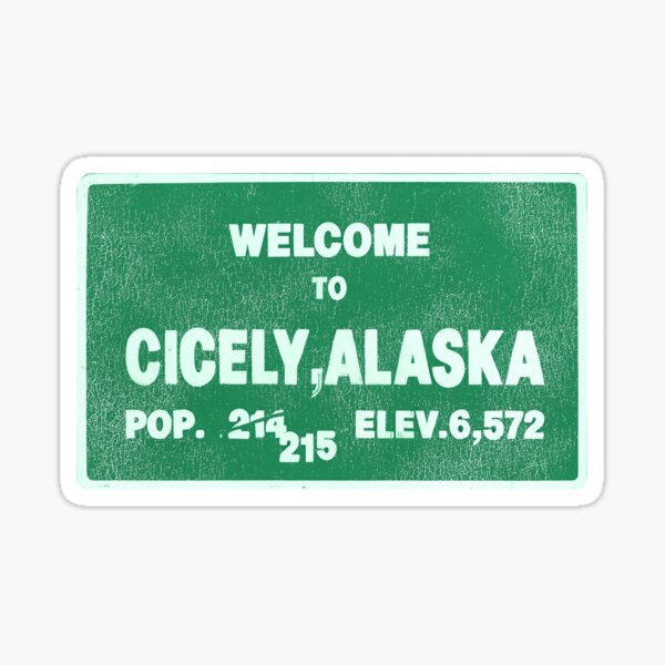 Cicely, Alaska Population Sign - Northern Exposure Sticker