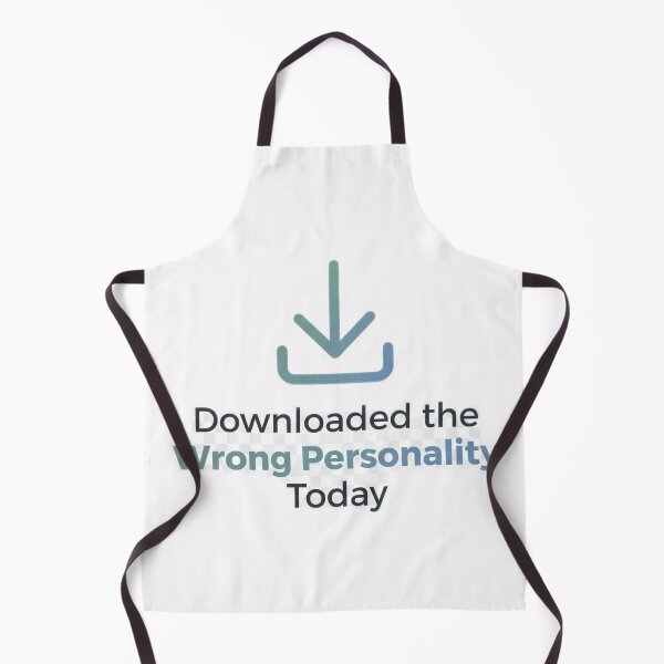 Item preview, Downloaded the Wrong Personality Today – Funny Sarcastic Quote designed and sold by BabyHippoInc.