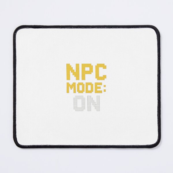 Item preview, NPC Mode ON – Funny Retro Pixel Art Gamer Design designed and sold by NerdyStickerMan.